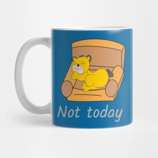 Baby lion Not today Mug